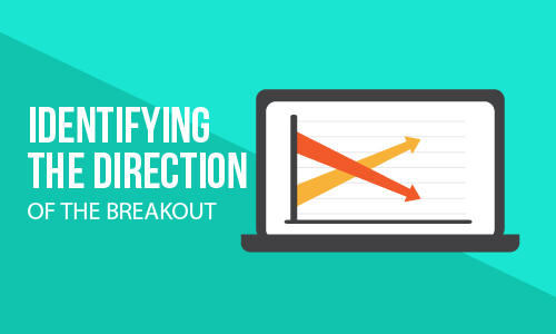 Identifying the direction of the breakout