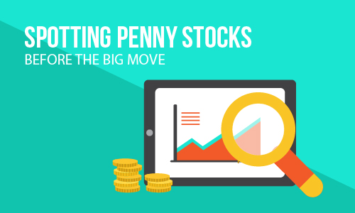 Spotting penny stocks before the BIG move