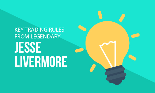 Key trading rules from the legendary Jesse Livermore One of the legendary books