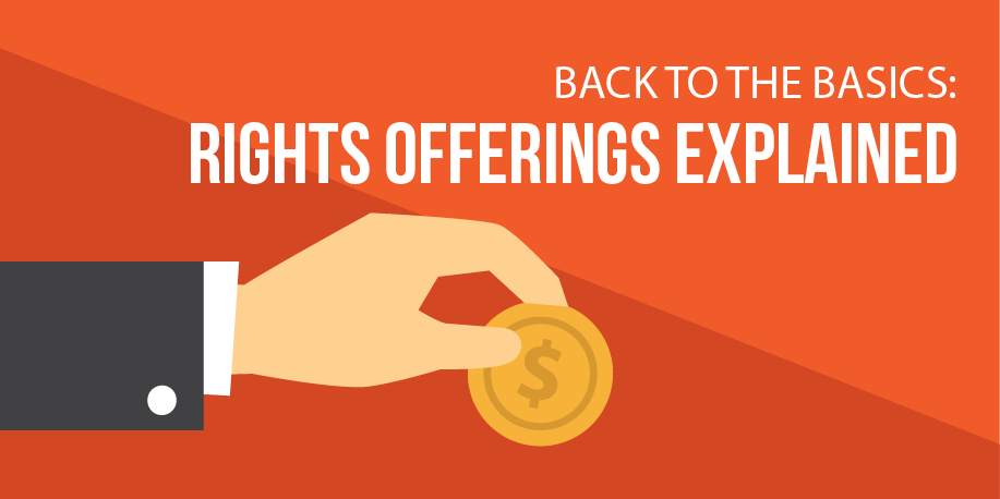 Back to the basics: Rights offerings explained