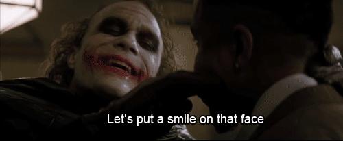 Why so serious?